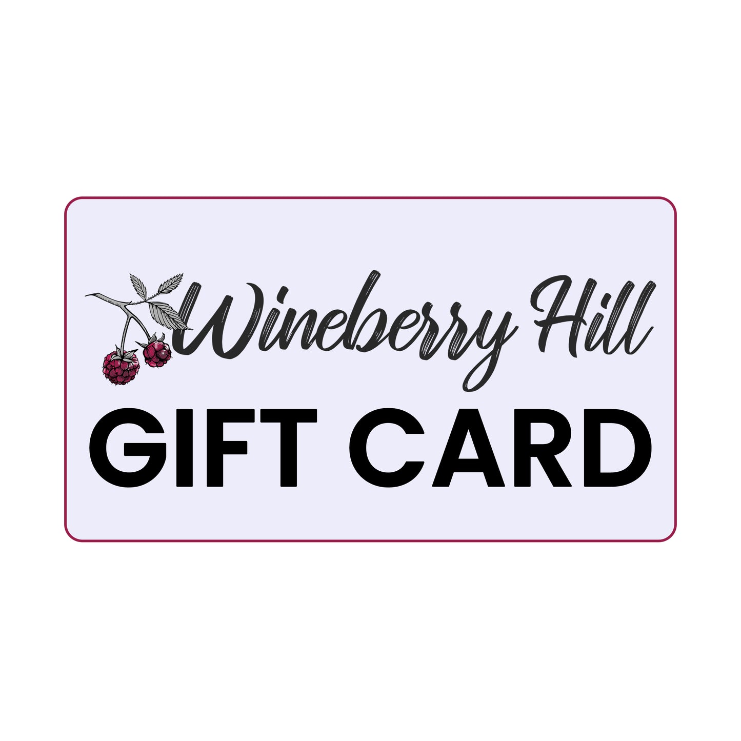 Wineberry Hill Gift Card