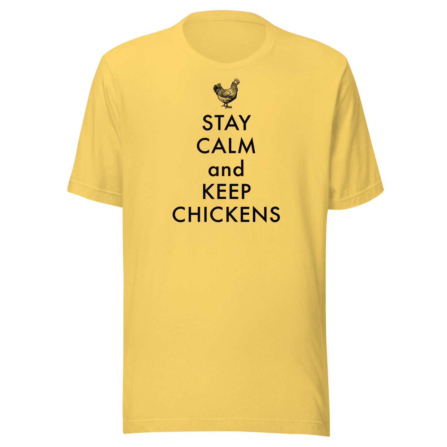 Stay Calm and Keep Chickens Unisex t-shirt
