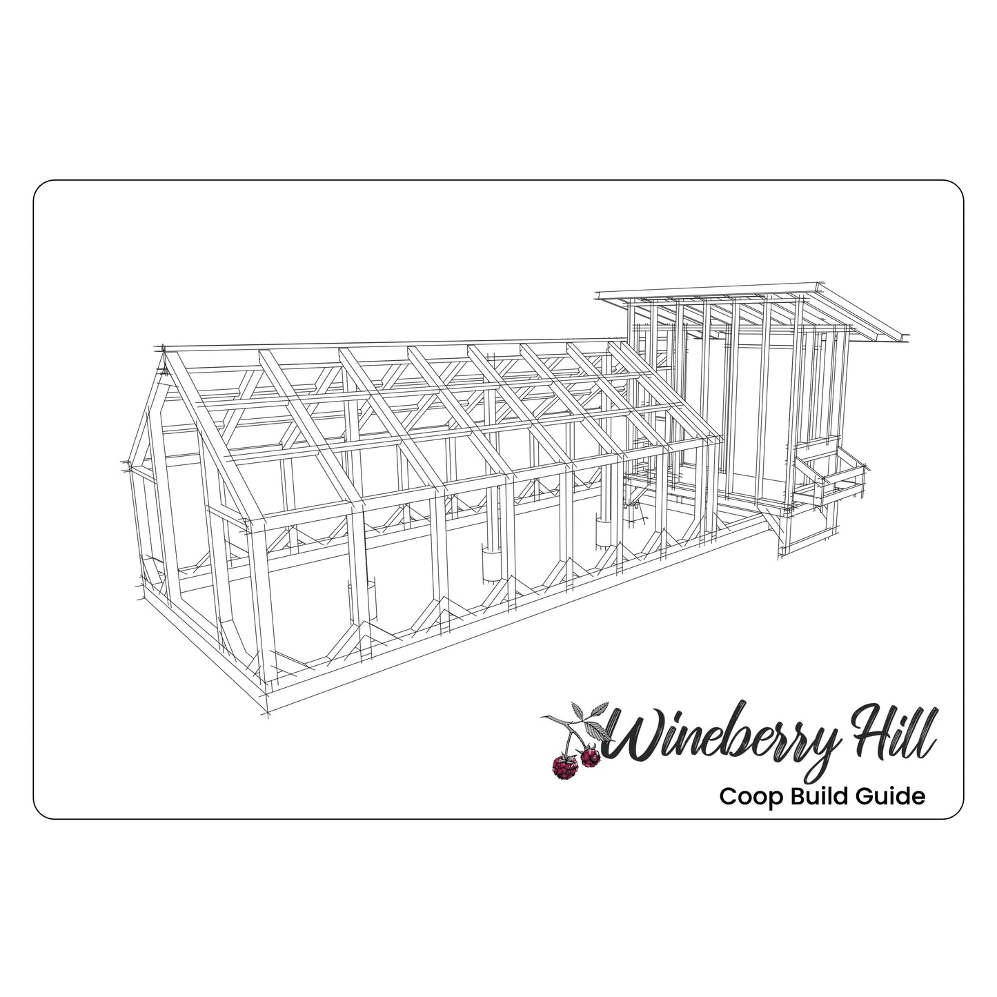 Wineberry Hill Coop and Run Build Guide