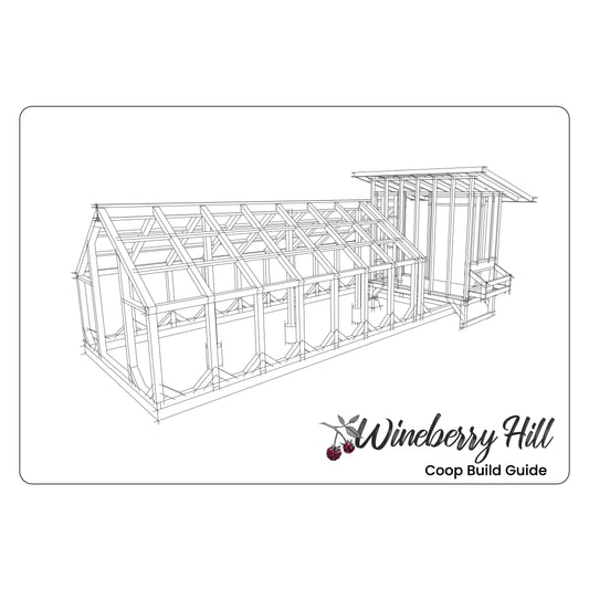 Wineberry Hill Coop and Run Build Guide