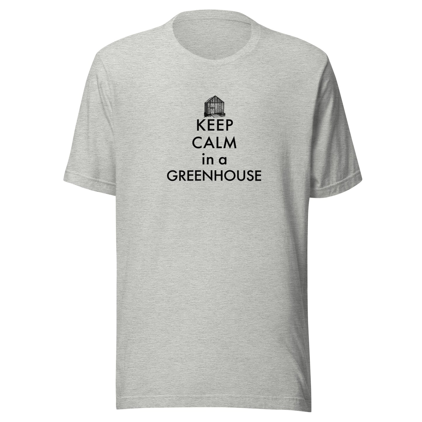 Retro Keep Calm in a Greenhouse Unisex t-shirt