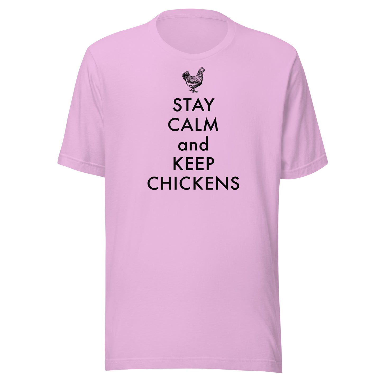 Stay Calm and Keep Chickens Unisex t-shirt